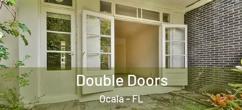Double Doors Ocala - FL