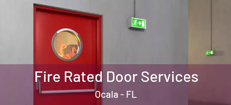 Fire Rated Door Services Ocala - FL