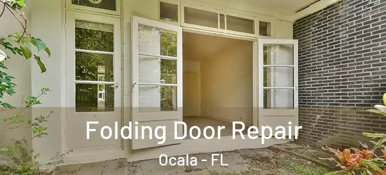 Folding Door Repair Ocala - FL
