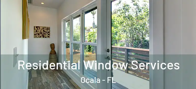 Residential Window Services Ocala - FL
