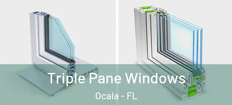 Triple Pane Windows Ocala - FL